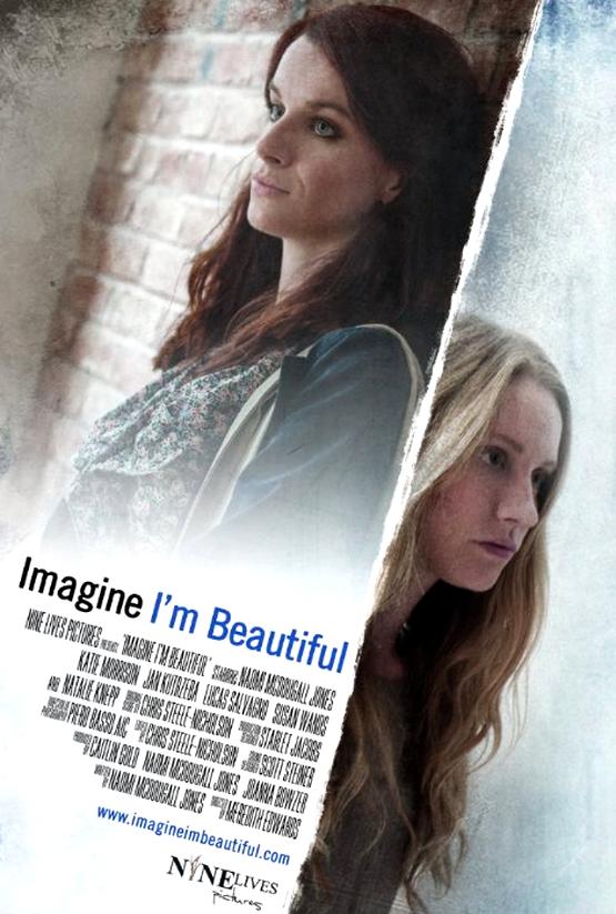 Imagine I'm Beautiful / Представи си, че съм красива (2014)
