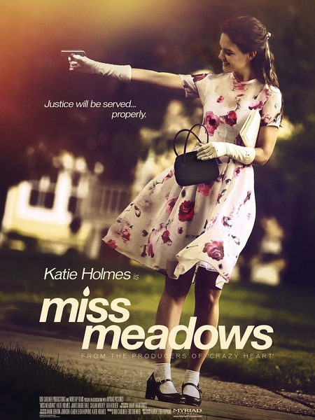 Miss Meadows / Мис Медоус (2014)