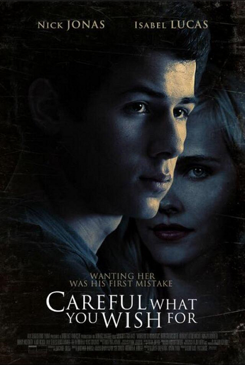 Careful What You Wish For / Внимавай какво си пожелаваш (2015)